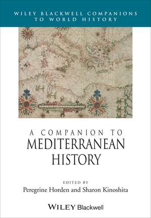 A Companion to Mediterranean History de P Horden