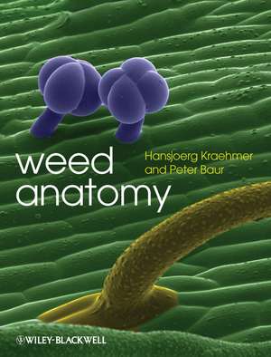 Weed Anatomy de H Kraehmer