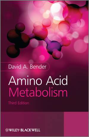 Amino Acid Metabolism 3e de DA Bender