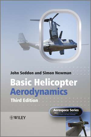 Basic Helicopter Aerodynamics de John M Seddon
