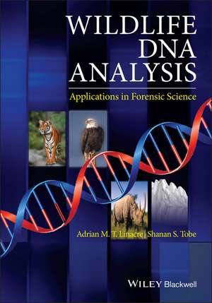 Wildlife DNA Analysis – Applications in Forensic Science de A Linacre