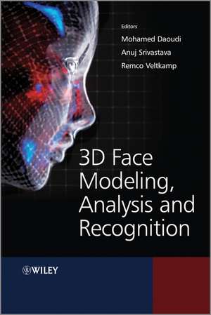 3D Face Modeling, Analysis and Recognition de M Daoudi