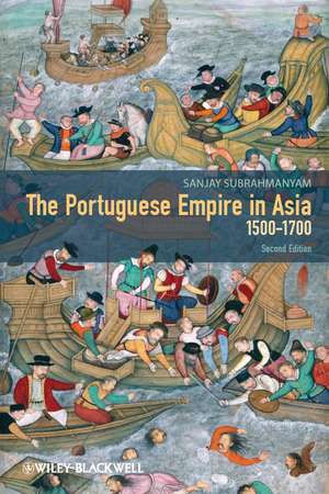 The Portuguese Empire in Asia – 1500–1700 2e de S Subrahmanyam