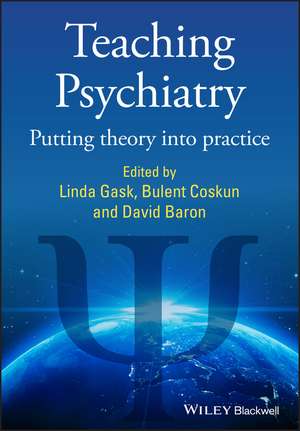 Teaching Psychiatry – Putting Theory into Practice de L Gask