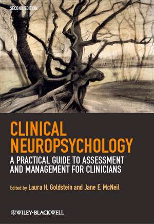 Clinical Neuropsychology – A Practical Guide to Assessment and Management for Clinicians 2e de LH Goldstein