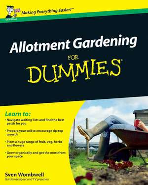 Allotment Gardening For Dummies de S Wombwell