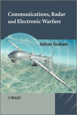 Communications, Radar and Electronic Warfare de A Graham