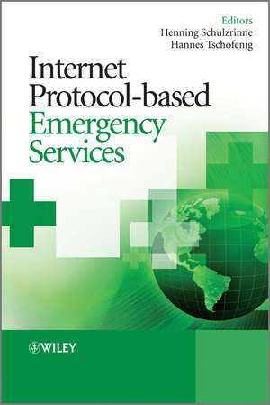 Internet Protocol–based Emergency Services de H Tschofenig