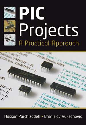 PIC Projects – A Practical Approach de H Parchizadeh