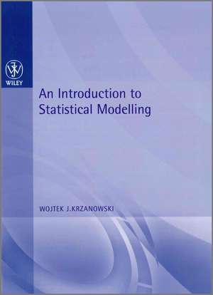 An Introduction to Statistical Modelling de Krzanowski