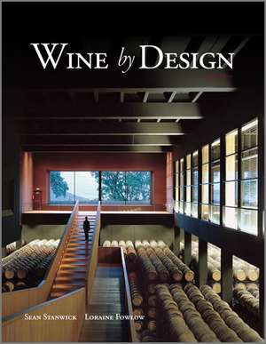 Wine By Design 2e de S Stanwick