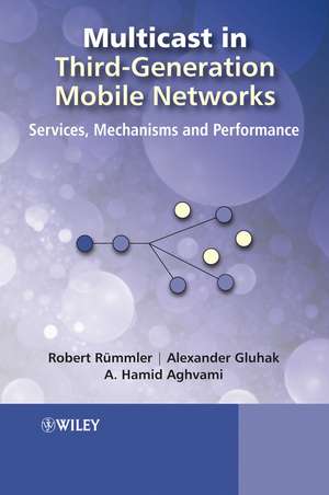 Multicast in Third-Generation Mobile Networks de Robert Rümmler
