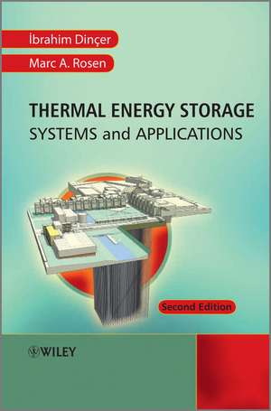 Thermal Energy Storage: Systems and Applications de Ibrahim Din&ccedil;er