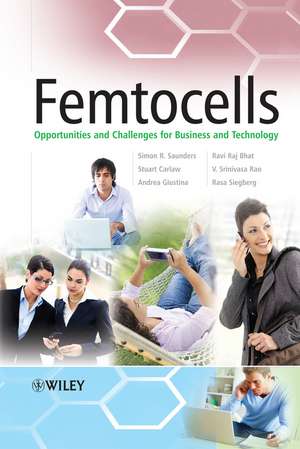 Femtocells – Opportunities and Challenges for Business and Technology de S Saunders