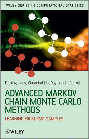 Advanced Markov Chain Monte Carlo Methods – Learning From Past Samples de F Liang