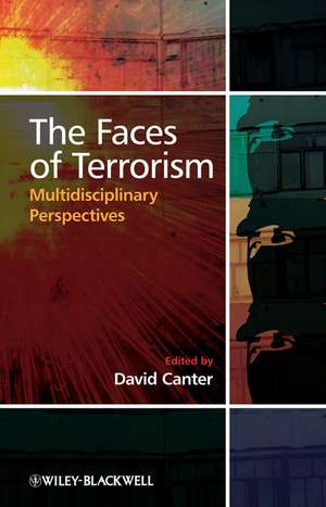 The Faces of Terrorism – Multidisciplinary Perspectives de DV Canter