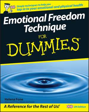 Emotional Freedom Techniques for Dummies de H Fone