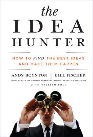 The Idea Hunter de Andy Boynton