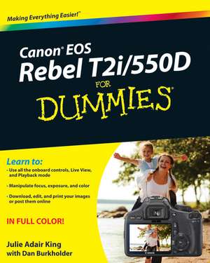 Canon EOS Rebel T2i/550D For Dummies de JA King