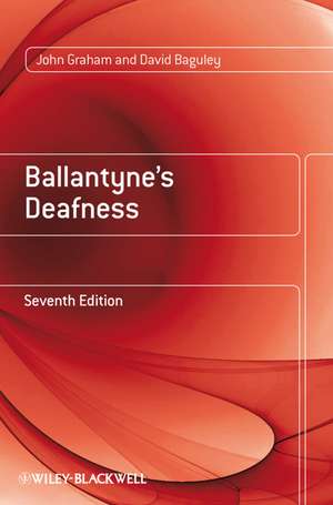 Ballantyne′s Deafness 7th edition de J. Graham