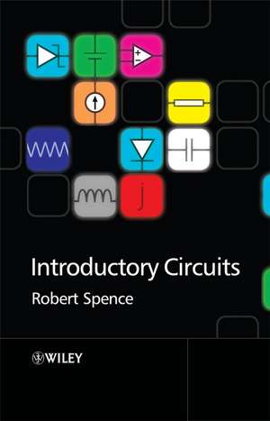 Introductory Circuits de Robert Spence