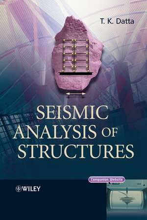 Seismic Analysis of Structures de TK Datta