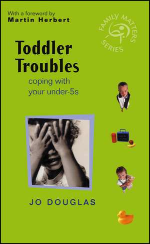Toddler Troubles de Jo Douglas