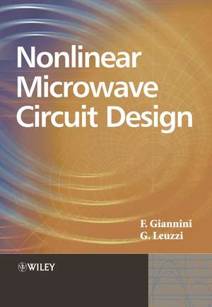 Nonlinear Microwave Circuit Design de Franco Giannini