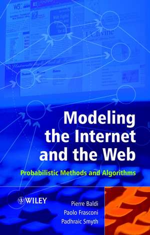 Modeling the Internet and the Web – Probabilistic Methods & Algorithms de P Baldi