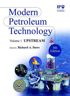 Modern Petroleum Technology V 1 – Upstream 6e de IP