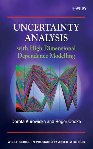 Uncertainty Analysis with High Dimensional Dependence Modelling de D Kurowicka