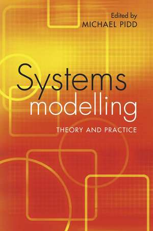 Systems Modelling – Theory and Practice de M Pidd