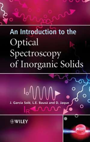 An Introduction to the Optical Spectroscopy of Inorganic Solids de JG Sole