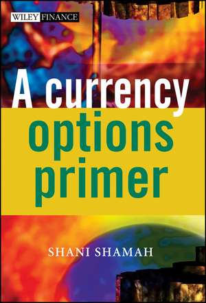 A Currency Options Primer de S Shamah