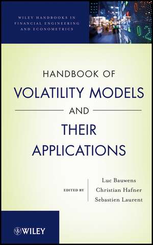 Handbook of Volatility Models and Their Applications de L Bauwens