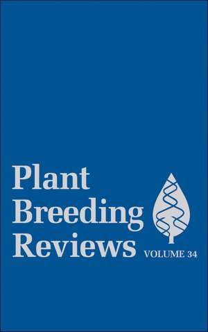 Plant Breeding Reviews, V34 de J Janick