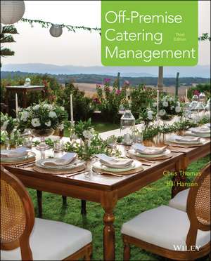 Off–Premise Catering Management, Third Edition de C. Thomas