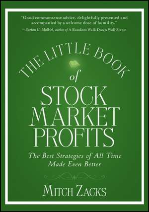 The Little Book of Stock Market Profits – The Best Strategies of All Time Made Even Better de M Zacks