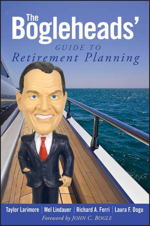 The Bogleheads′ Guide to Retirement Planning de T Larimore