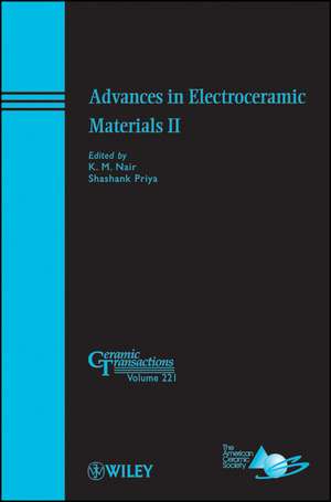 Advances in Electroceramic Materials II – Ceramic Transactions V221 de KM Nair