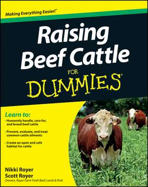 Raising Beef Cattle For Dummies de S Royer