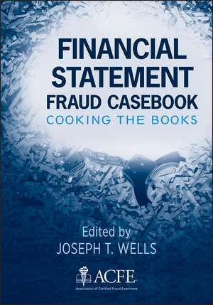 Financial Statement Fraud Casebook de Joseph T. Wells