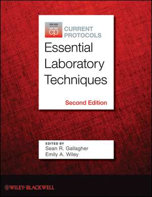 Current Protocols Essential Laboratory Techniques, 2e de S Gallagher