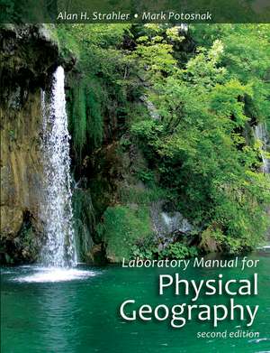 Laboratory Manual for Physical Geography, 2nd Edit ion de AH Strahler