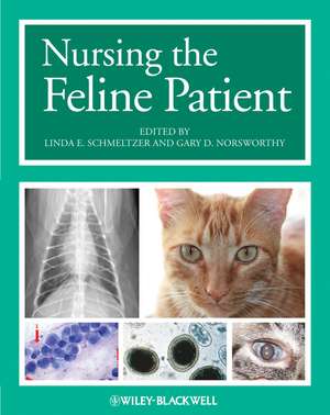 Nursing the Feline Patient de L Schmeltzer