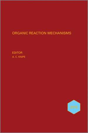 Organic Reaction Mechanisms 2010 de AC Knipe