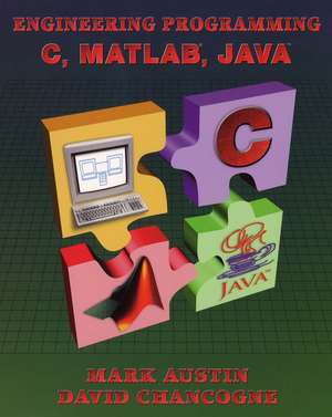 Engineering Programming – C, Matlab and Java de M Austin