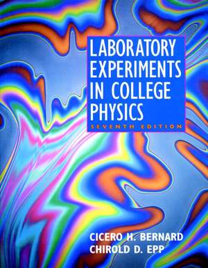 Laboratory Experiments in College Physics, 7th Edi (Paper only) de C H Bernard