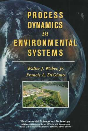 Process Dynamics in Environmental Systems de WJ Weber