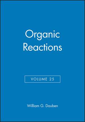 Organic Reactions V25 de WG Dauben